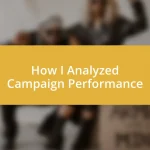 How I Analyzed Campaign Performance