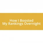 How I Boosted My Rankings Overnight