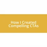 How I Created Compelling CTAs