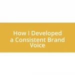 How I Developed a Consistent Brand Voice