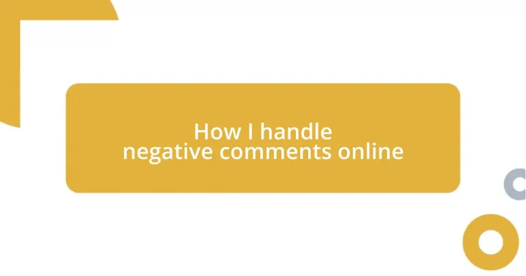 How I handle negative comments online