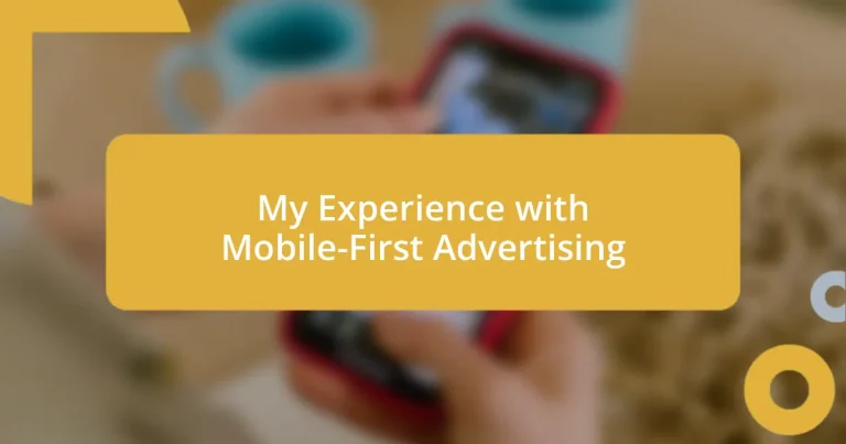 My Experience with Mobile-First Advertising