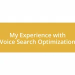 My Experience with Voice Search Optimization