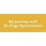 My Journey with On-Page Optimization