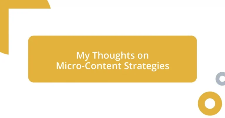 My Thoughts on Micro-Content Strategies