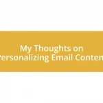 My Thoughts on Personalizing Email Content