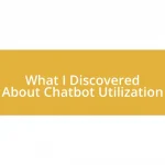 What I Discovered About Chatbot Utilization