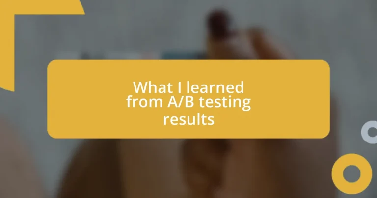 What I learned from A/B testing results