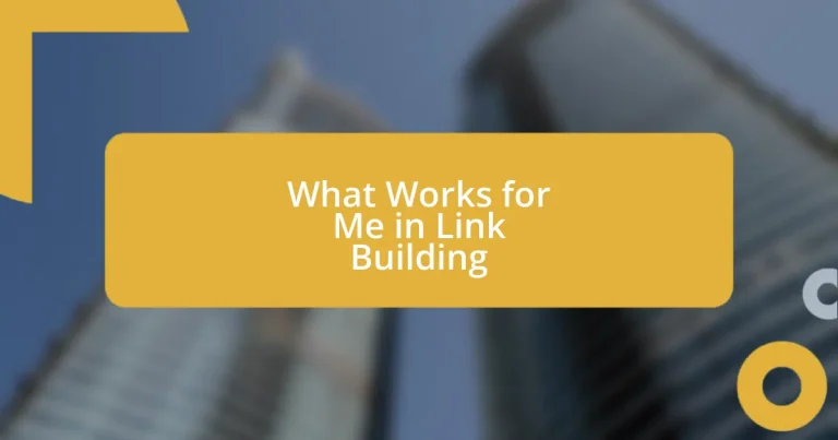 What Works for Me in Link Building